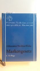 Strbele, Paul ; Klaka, Rainer ; Althammer, Werner [Begr.]  Markengesetz : Kommentar. 6. Aufl. 