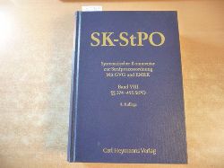 Wolter, Jrgen [Hrsg.] ; Degener, Wilhelm ; Rudolphi, Hans-Joachim [Begr.]  SK-StPO: Systematischer Kommentar zur Strafprozessordnung mit GVG und EMRK: BAND VIII.:  374 - 495 StPO 