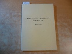 Peters, Manfred (zusammengestellt)  Textilforschungsanstalt Krefeld e. V. 1920 - 1970. (Hrsg.) aus Anla des 50jhrigen Jubilums 