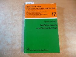 Lange, Franz-Heinrich  Mestochastik und Strsicherheit: Ein Beitrag zur Methodik der Informationstechnik. (= Beitrge zur Forschungstechnologie, Band. 17). 