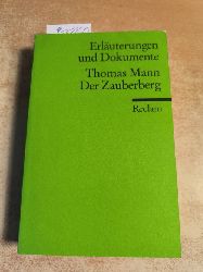 Daniela Langer  Erluterungen und Dokumente zu Thomas Mann: Der Zauberberg 