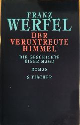 Werfel, Franz  Der veruntreute Himmel: Die Geschichte einer Magd 