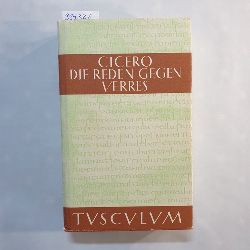 Cicero, Marcus Tullius (Verfasser) ; Fuhrmann, Manfred  (Hrsg.)  Sammlung Tusculum, Die Reden gegen Verres = In C. Verrem Band 1 ; lateinisch-deutsch 