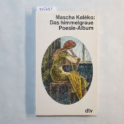 Kalko, Mascha  Das himmelgraue Poesie-Album 