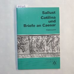 Sallustius Crispus, Gaius  Catilina, Teil: Kommentar. 