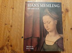 Vos, Dirk deMemling, Hans [Ill.]  Hans Memling : das Gesamtwerk 