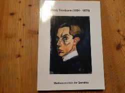 Janssen, Johannes C. B.  Hans Trimborn : (1891 - 1979) ; Werkverzeichnis der Gemlde 