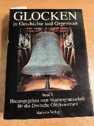Kramer, Kurt  Glocken in Geschichte und Gegenwart, Beitrge zur Glockenkunde, Band.2 