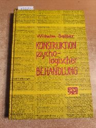Wilhelm Salber  Konstruktion psychologischer Behandlung 