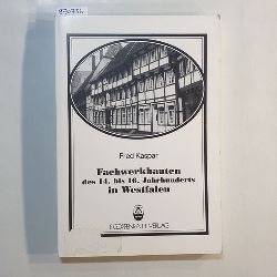 Kaspar, Fred  Kasper, Fred: Fachwerkbauten des 14. bis 16. Jahrhunderts in Westfalen (Beitrge zur Volkskultur in Nordwestdeutschland - Heft 52) 