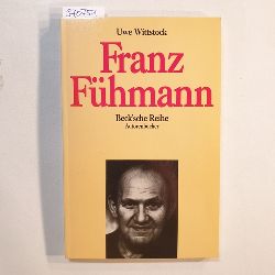 Wittstock, Uwe  Franz Fhmann 