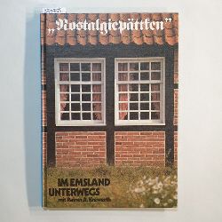 Krewerth, Rainer A.  Nostalgiepttken : im Emsland zu Gast - Reiseskizzen aus Museen, Heide u. Moor, aus Stdten u. alten Drfen zwischen Emsbren u. Papenburg 