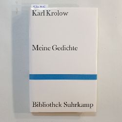 Krolow, Karl  Meine Gedichte 