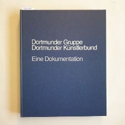 Altmann,R./ Podehl,H.  25 Jahre Dortmunder Gruppe - Dortmunder Knstlerbund: Eine Dokumentation 