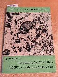 Straka, Herbert  Pollenanalyse und Vegetationsgeschichte (=Neue Brehm-Bcherei) 