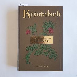 Losch, Fr.  Kruterbuch. Unsere Heilpflanzen in Wort und Bild 