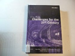 T. Alten [Editor]; L. Backer [Editor]; P. Bollingmo [Editor] u.a.  Challenges For The 21st Century: Proceedings of the World Tunnel Congress 