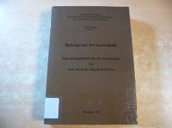 Helmut Laier / Gerhard Bru ( Schriftleiter)  Beitrge aus der Geotechnik - Festschrift anllich des 60. Geburtstages von Univ.-Prof. Dr.-Ing. Rudolf Floss 
