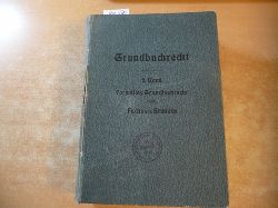Fuchs, Eugen  Grundbuchrecht ; Kommentar zu den grundbuchrechtlichen Normen des Brgerlichen Gesetzbuchs und zur Grundbuchordnung : Band 2 Formelles Grundbuchrecht 