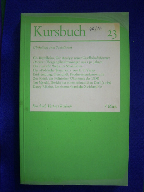 Enzensberger, Hans Magnus und Karl Markus Michel (Hrsg.).  Kursbuch 23. März 1971. Übergänge zum Sozialismus. 