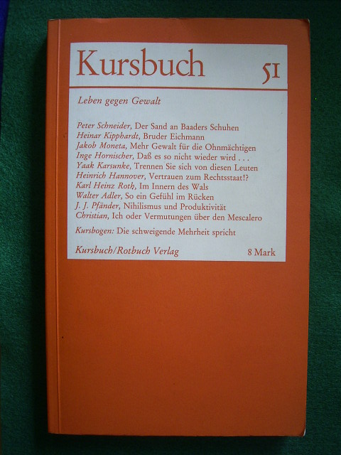 Enzensberger, Hans Magnus, Karl Markus Michel und Harald Wieser (Hrsg.).  Kursbuch 51. März 1978. Leben gegen Gewalt. 