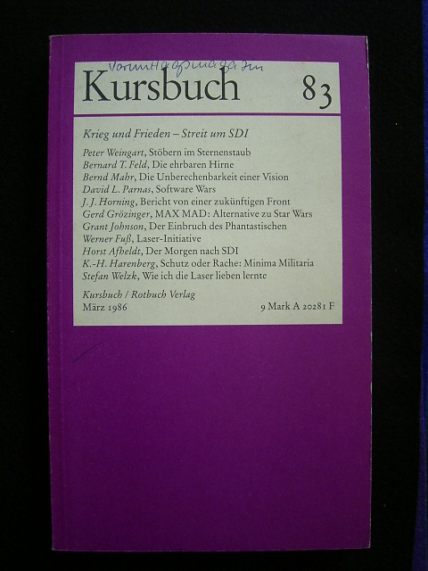 Michel, Karl Markus, Tilmann Spengler (Hrsg.) und Hans Markus Enzensberger (Mitarb.).  Kursbuch 83. Krieg und Frieden - Streit um SDI. März 1986. 