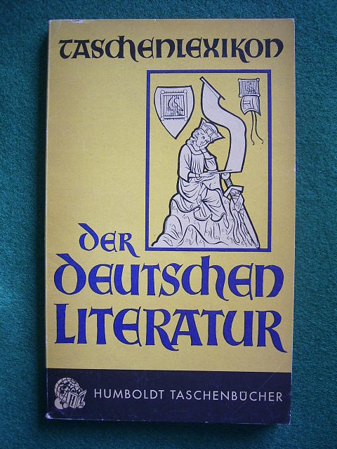 Kindermann, Heinz und Margarete Dietrich.  Taschenlexikon für Deutsche Literatur. 