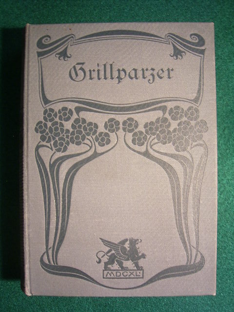 Grillparzer, Franz.  Grillparzers Werke in acht Bänden. Dritter und vierter Band. Mit Einleitung und Nachworten von Heinrich Laube. 