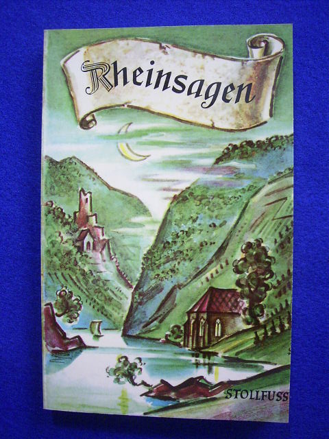 Ottendorf-Simrock, Walther.  Rheinsagen. Ein poetischer Rheinführer. Neu erzählt von Walther Ottendorff-Simrock. 