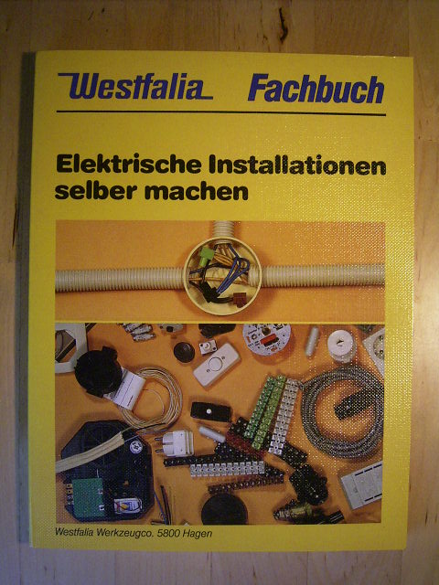 Westfalia Fachbuch.  Elektrische Installationen selber machen. 
