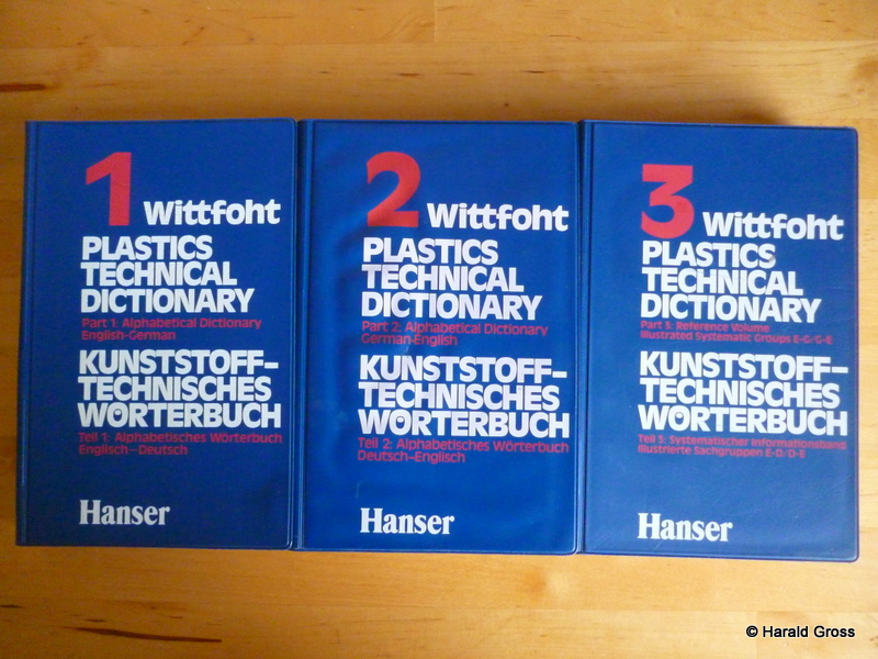 Wittfoht, Annemarie.  Plastics Technical Dictionary. Part 1- 3. Kunststofftechnisches Wörterbuch. Teil 1 - 3. 