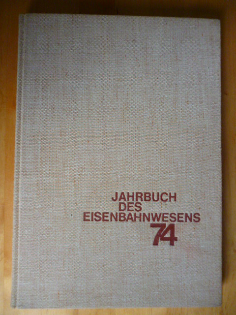 Vaerst, Wolfgang und Heinrich Lehmann (Hrsg.).  Jahrbuch des Eisenbahnwesens 74. Folge 25. 