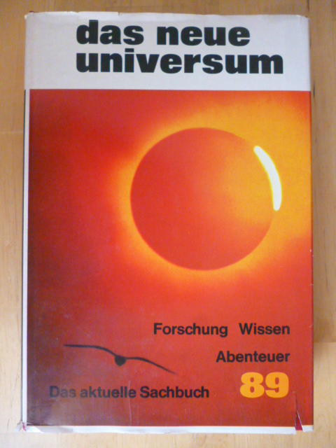 Bochmann, Heinz (Redaktion).  Das neue Universum. Forschung, Wissen, Abenteuer. Ein Jahrbuch. Band 89. 