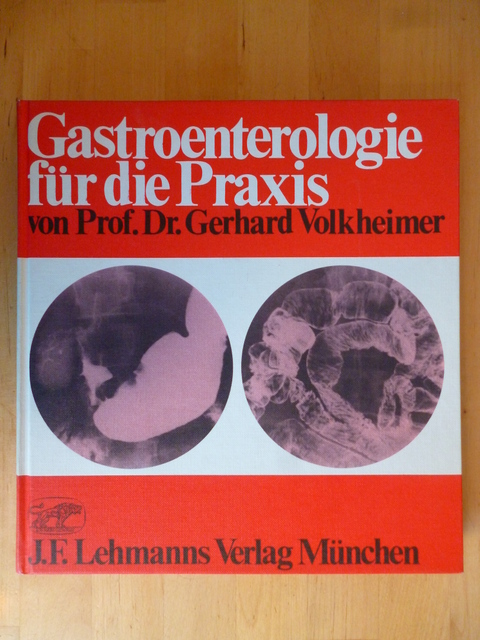 Volkheimer, Gerhard.  Gastroenterologie für die Praxis. 