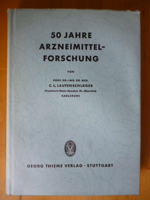Lautenschläger, C. L.  50 Jahre Arzneimittelforschung. 
