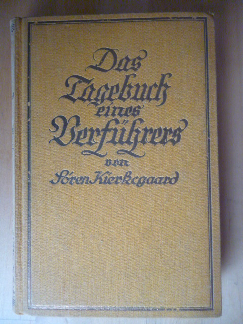 Kierkegaard, Sören.  Das Tagebuch eines Verführers. Bearbeitet von Th. Kauer. 