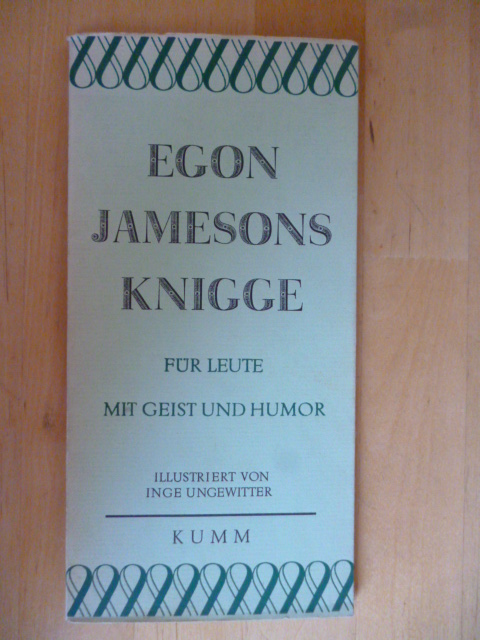 Jameson, Egon.  Egon Jamesons Knigge. Für Leute mit Geist und Humor. 