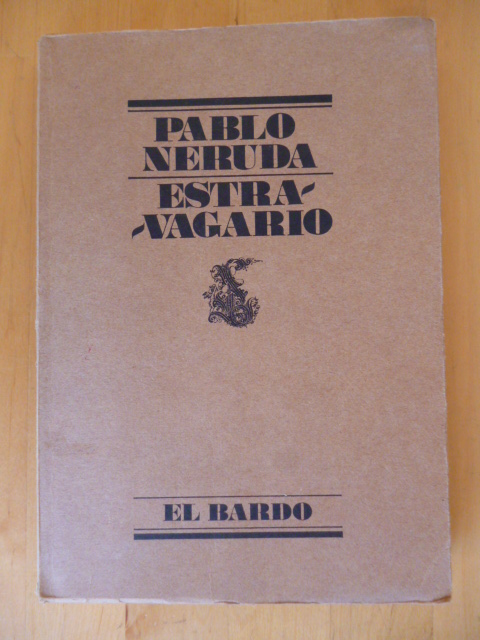 Neruda, Pablo.  Estravagario. 