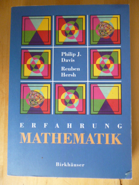 Davis, Philip J. und Reuben Hersh.  Erfahrung Mathematik. Mit einer Einleitung von Hans Freudenthal. 