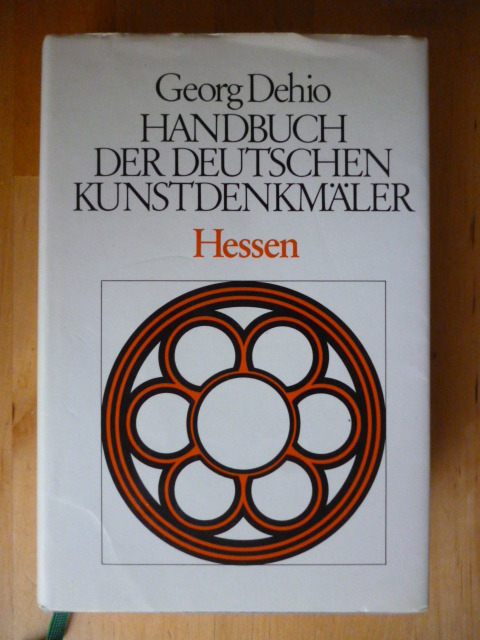 Dehio, Georg und Magnus Backes (Bearb.).  Handbuch der deutschen Kunstdenkmäler. Hessen. 