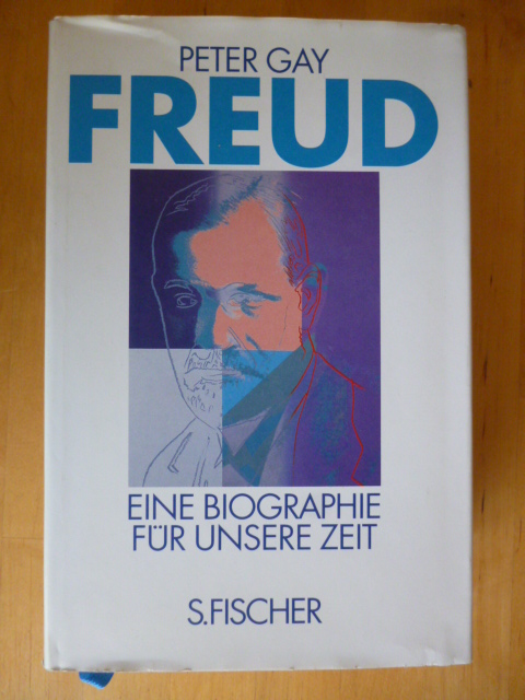 Gay, Peter.  Freud. Eine Biographie für unsere Zeit. 