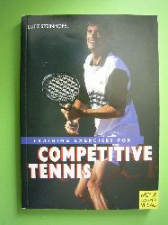 Steinhfel, Lutz.  Training Exercises for Competitive Tennis. 