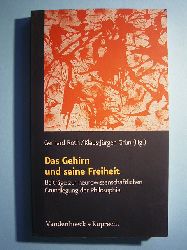 Roth, Gerhard und Klaus-Jrgen Grn [Hrsg.].  Das Gehirn und seine Freiheit. Beitrge zur neurowissenschaftlichen Grundlegung der Philosophie. 