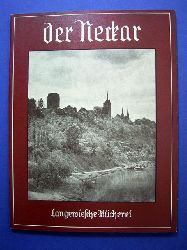 Goes, Albrecht.  Der Neckar. Langewiesche-Bcherei. 