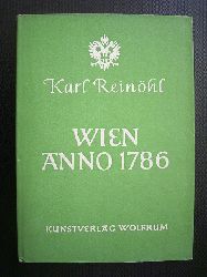 Reinhl, Karl.  Wien Anno 1786. Wolfrum-Bcher Nr. 11. 