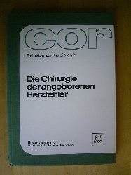 Klinner, Werner und Lorenz Brunner (Hrsg.).  Die Chirurgie der angeborenen Herzfehler. Beitrge zur Kardiologie. Band 6. 