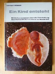Ingelmann-Sundberg, Axel, Claes Wirsn und Lennart Nilsson (Fotos).  Ein Kind entsteht. Bilddokumentation ber die Entwicklung des menschlichen Lebens im Mutterleib. 
