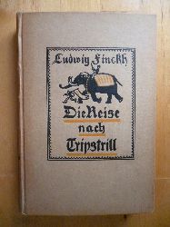 Finckh, Ludwig.  Die Reise nach Tripstrill. 