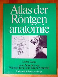 Wicke, Lothar.  Atlas der Rntgenanatomie. 