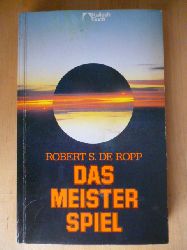 De Ropp, Robert S.  Das Meisterspiel. 